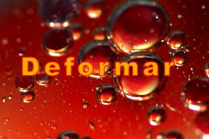 Oraciones con la palabra Deformar